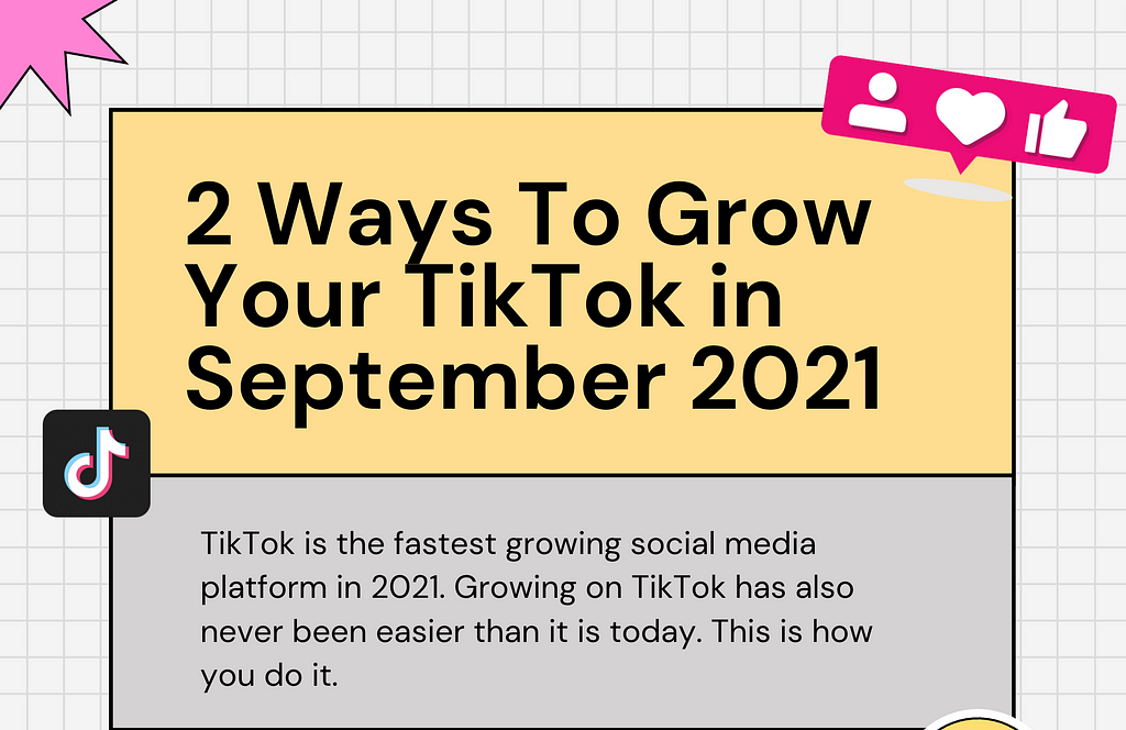 How To Grow On TikTok in 2021