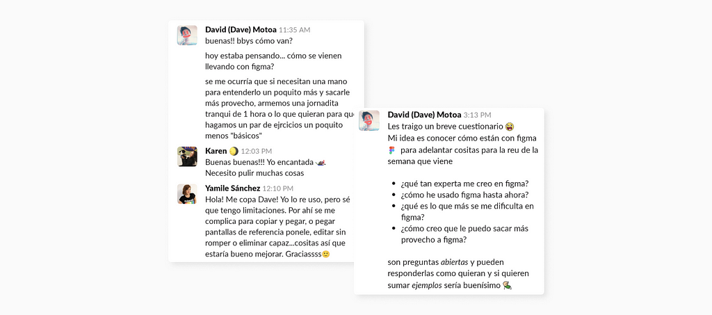 Conversación por Slack donde Dave pregunta si teníamos ganas de hacer las clases y nos hace unas preguntas para adaptarla a nuestras principales dudas y necesidades.