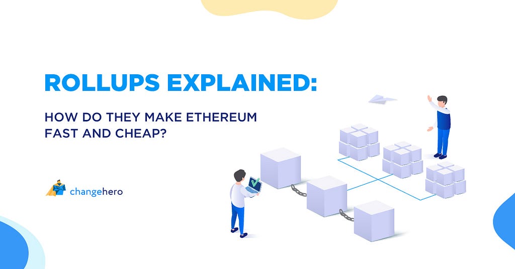 Rollups Explained: How Do They Make Ethereum Fast and Cheap? cover illustration