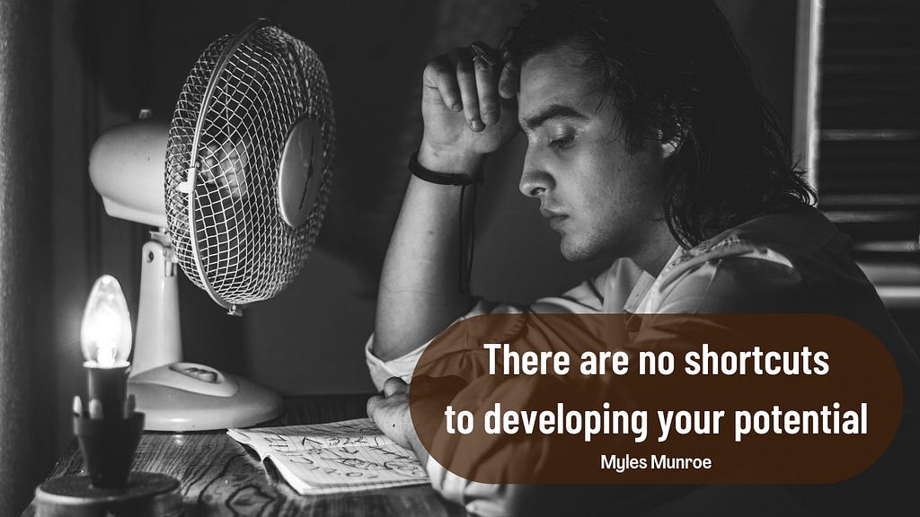 Background image: A man reading at night; background text: “There are no shortcuts to developing your potential” (Myles Munroe).