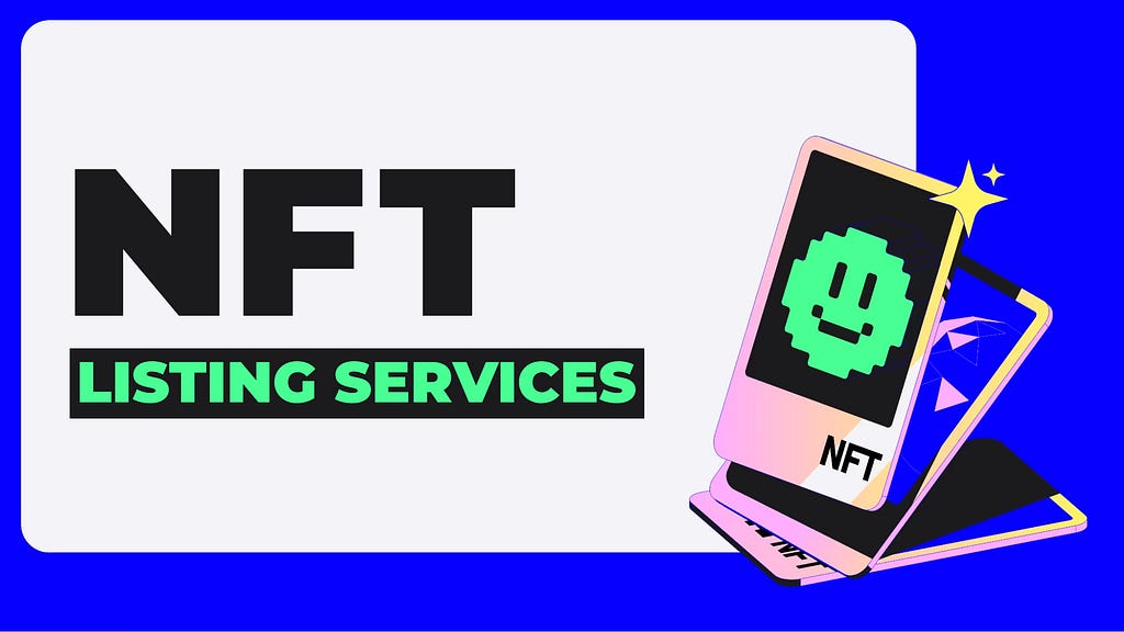 Top 10 Best NFT Listing Service Providers in 2024