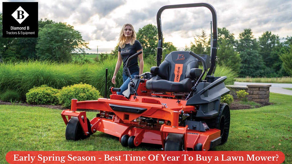 Early Spring Season — Best Time Of Year To Buy a Lawn Mower