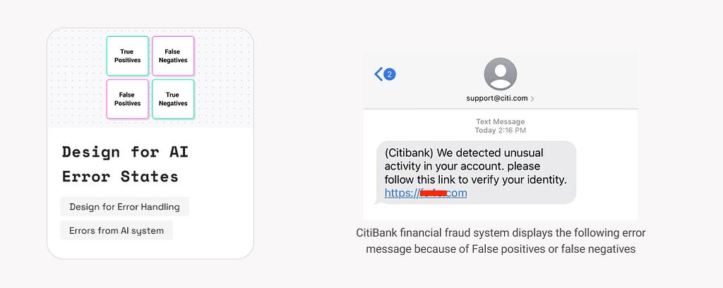 17. Design for AI System Error states. Example: CitiBank financial fraud system displays the following error message because of False positives or false negatives