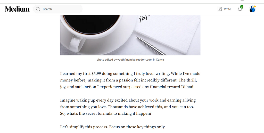 Another paragraph of the medium article; ‘ Why most people will never be good at monetizing their passion’