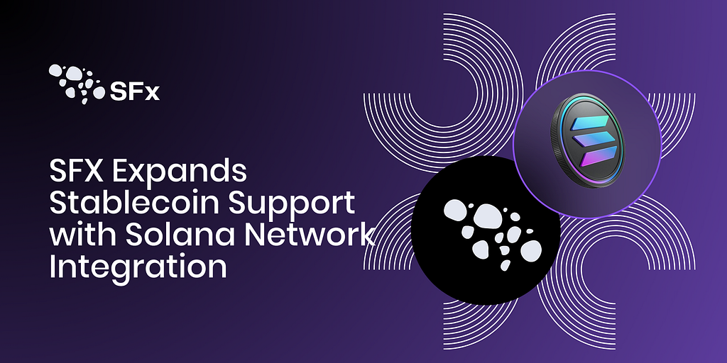 SFX Money App Expands Stablecoin Support with Solana Network Integration