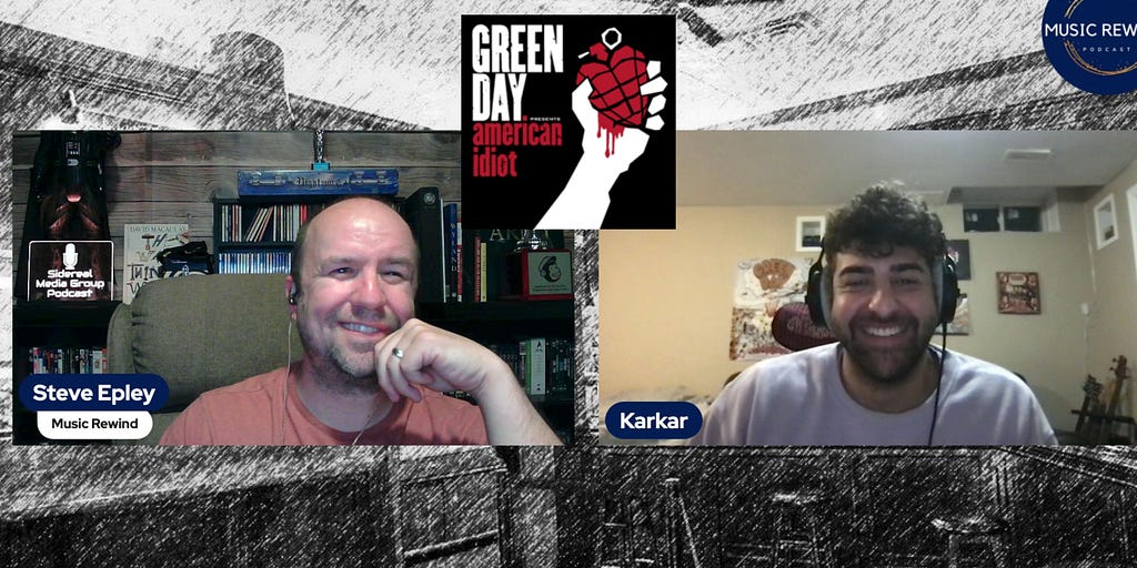 Green Day: American Idiot with guest Karkar on The Music Rewind Podcast