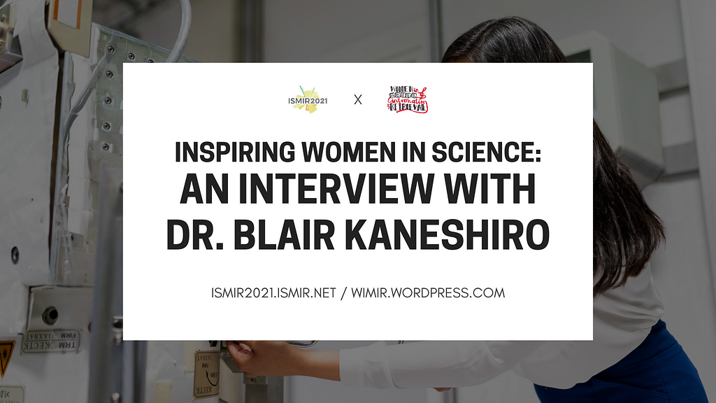 ISMIR x WiMIR Blog: Inspiring Women in Science: An Interview with Dr. Blair Kaneshiro