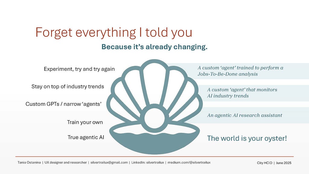 A slide that says, “Forget everything I told you. Because it’s already changing.” with a selection of items highlighting the change and a slogan, “The world is your oyster”