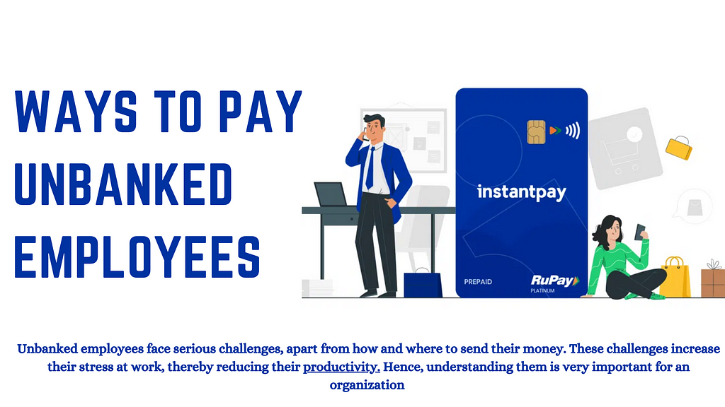 4 Best Ways to Pay Unbanked Employees