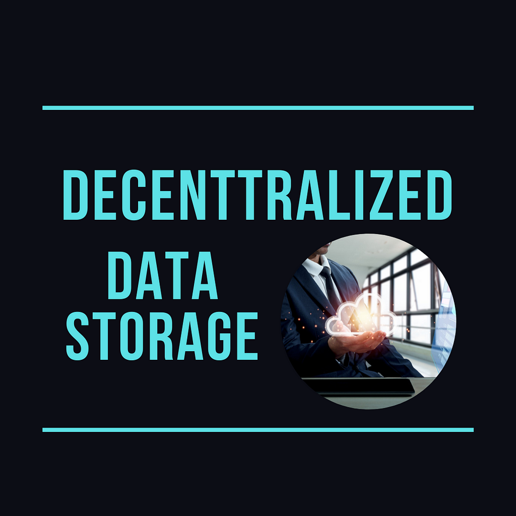 Decentralized Data Storage แพลตฟอร์ม web 3 ที่น่าจับตามอง