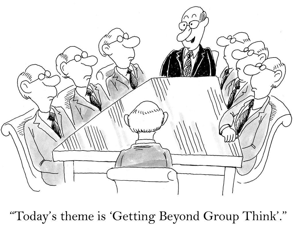 Todays theme is getting beyond groupthink