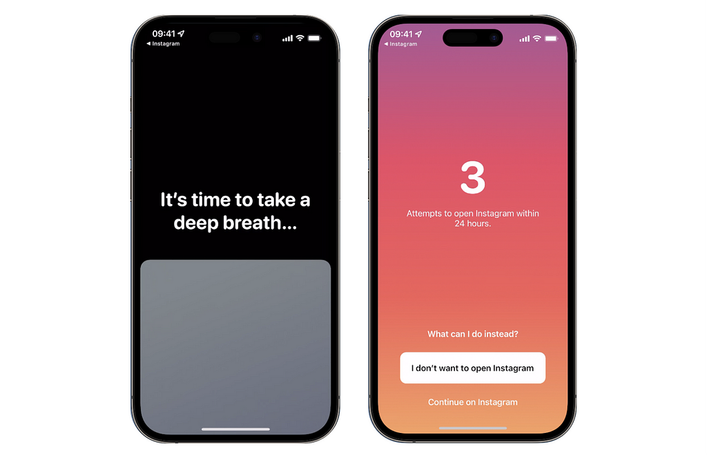 Screenshot of the ‘One Sec’ app challenging the friction fallacy. The first screen displays a message that says, ‘it’s time to take a deep breath…’ The second screen shows a countdown from 3, asking the user to decide whether or not to open Instagram.