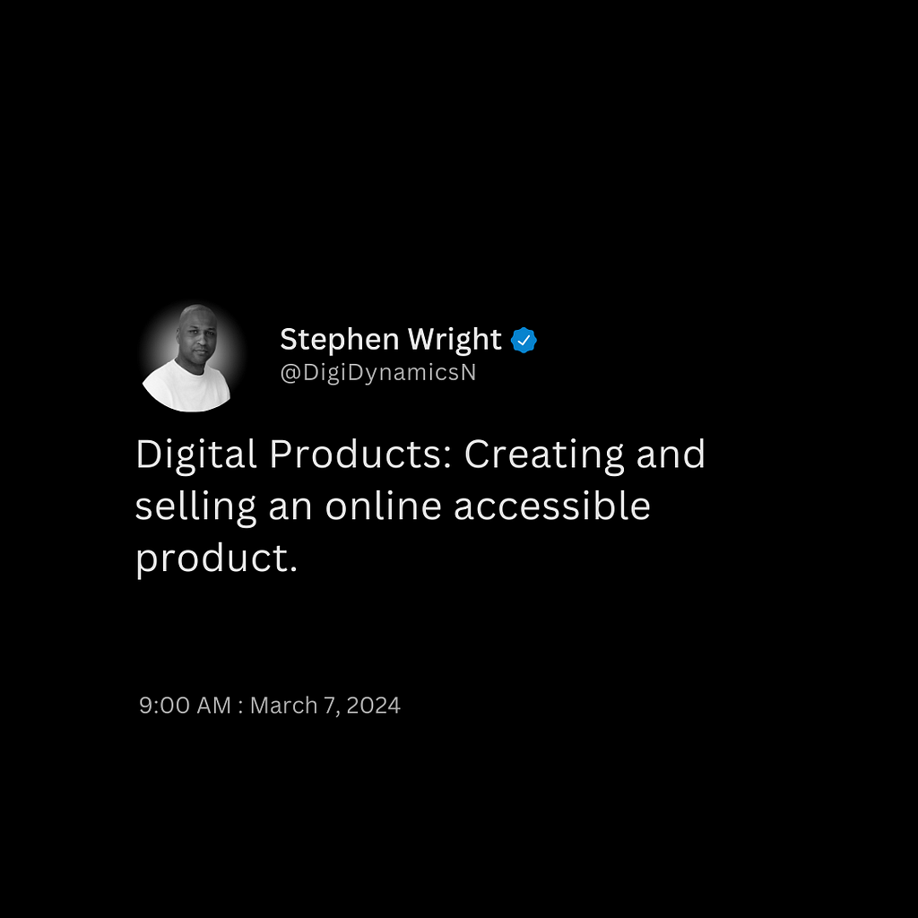Digital Products: Creating and selling online accessible products.