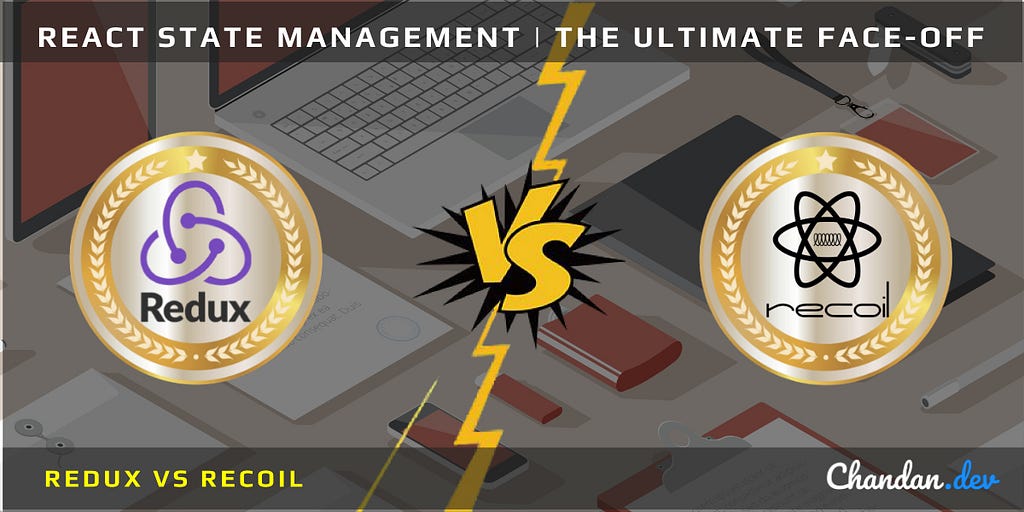 Cover picture of redux vs recoil state management libraries