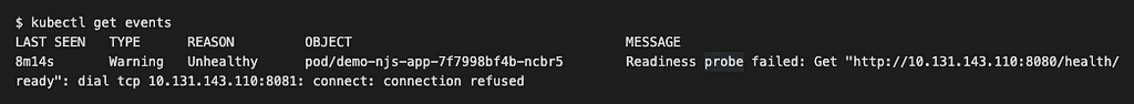 A screenshot of the terminal window showing the output of kubectl get events and message that probe failed with TCP connection issue
