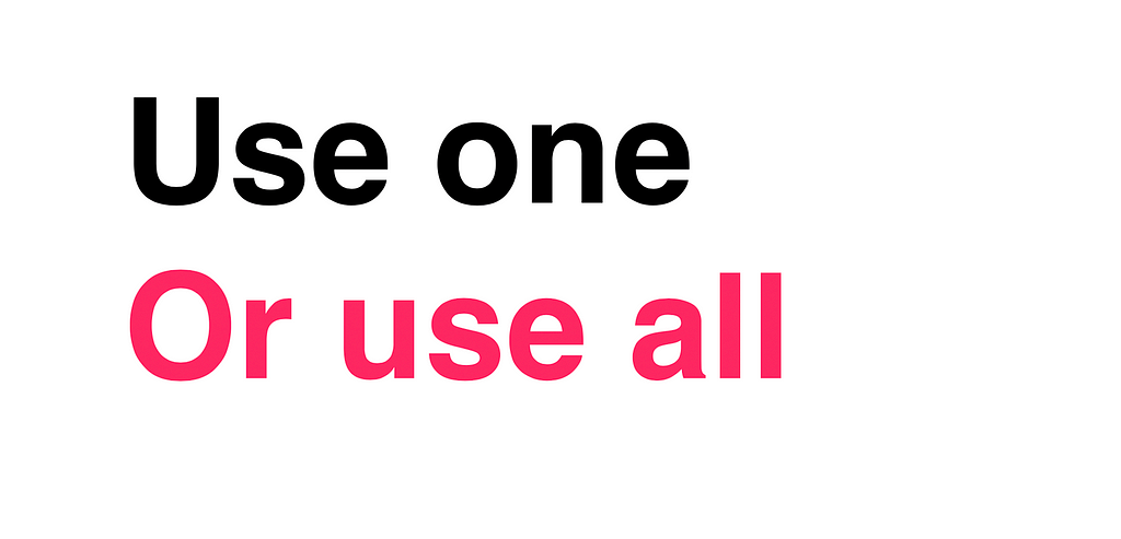 use one or use all