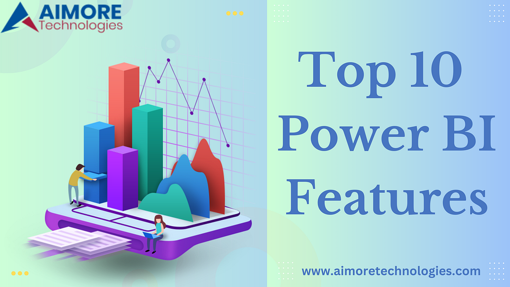 Top 10 Power BI Features