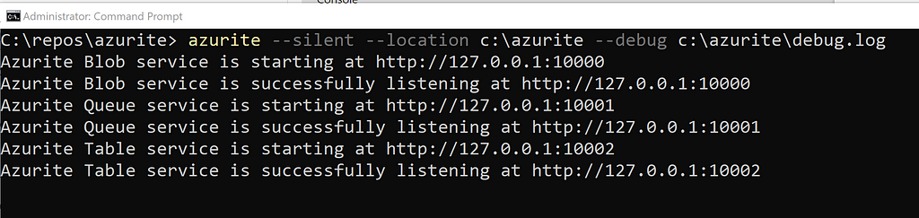 azurite — silent — location c:\azurite — debug c:\azurite\debug.log