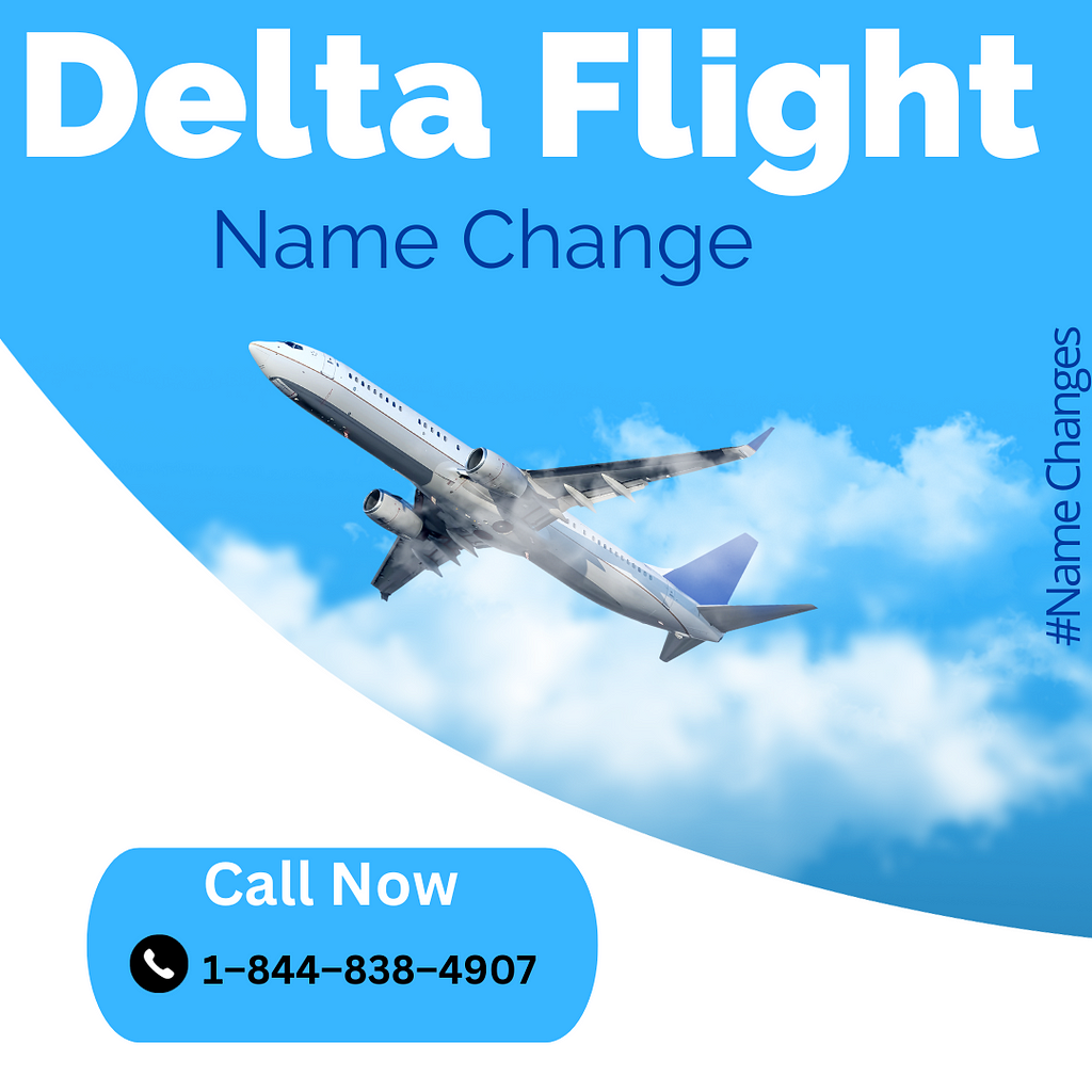 Changing Your Name on a Delta Flight Ticket