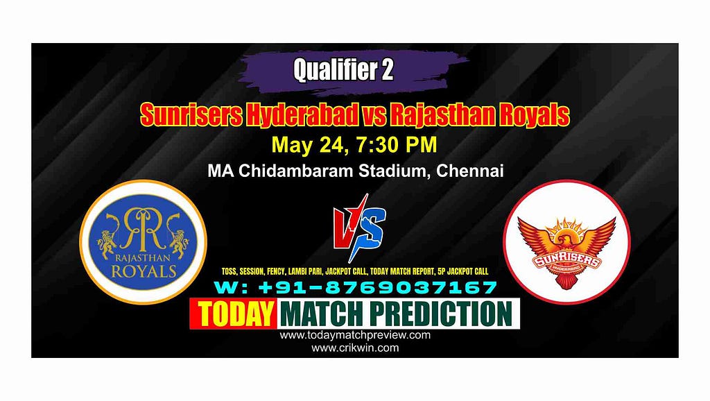 SRH vs RR IPL 2024 Qualifier 2 Match Prediction Today