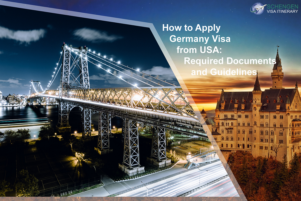 How to Apply Germany Visa form USA: Required Documents and Step by Step Guidelines