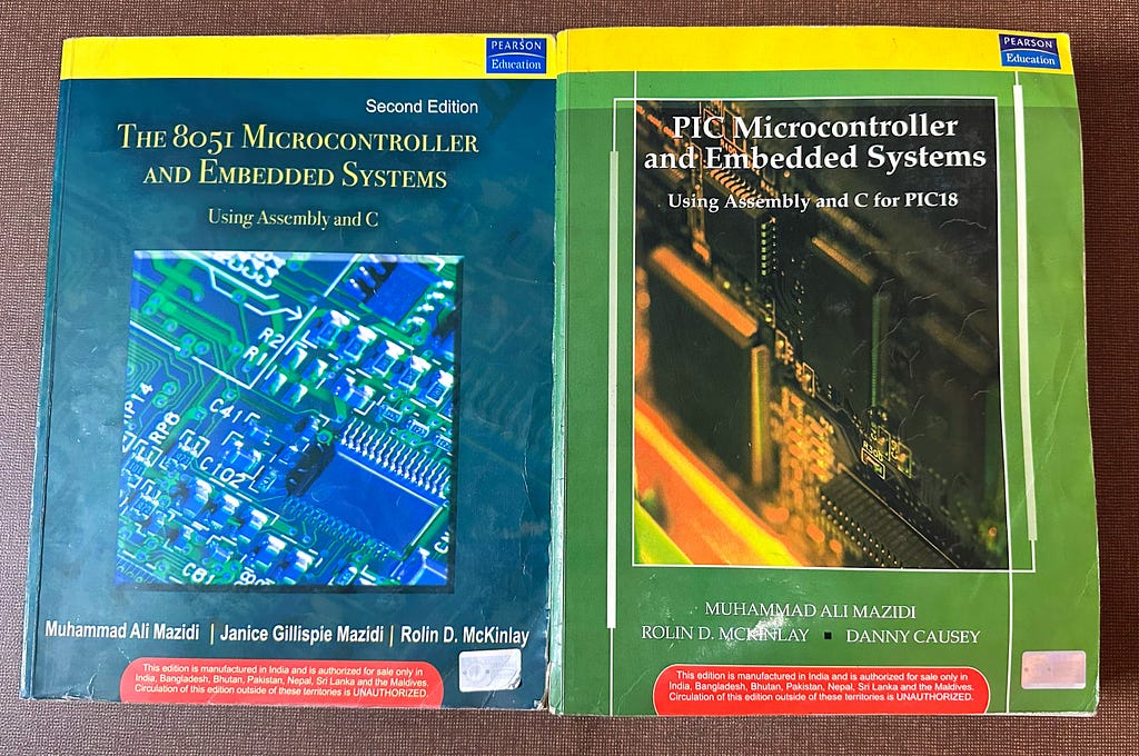 The image contain two books “The 8051 Microcontroller and Embedded Systems” and “PIC Microcontroller and Embedded Systems” by Muhammad Ali Mazidi | From Blog Embedded Systems Roadmap by Umer Farooq