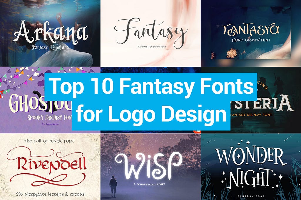 Top 10 Fantasy Fonts for Logo Design