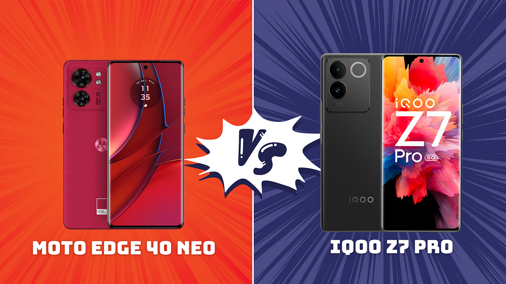 Motorola Edge 40 Neo vs. iQOO Z7 Pro