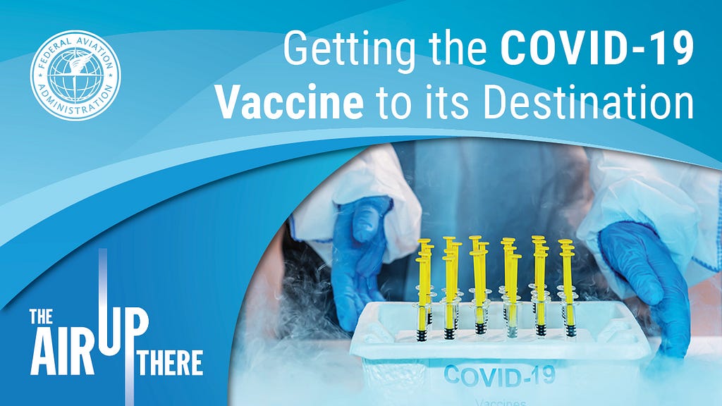 Image of vaccine doses labeled Covid-19. Getting the Covid-19 Vaccine to its Destination.