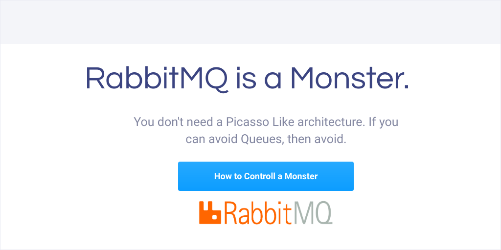 RabbitMQ is a Moster