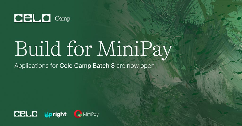 Build for MiniPay: Applications for Celo Camp Batch 8 Are Now Open!