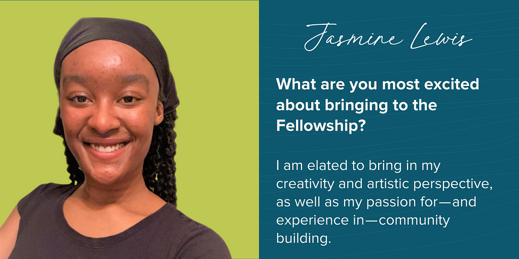Jasmine says “I am elated to bring in my creativity and artistic perspective, as well as my passion for — and experience in — community building.”