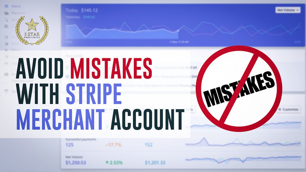 7 Things You Should Not Do With Your Stripe Merchant Account