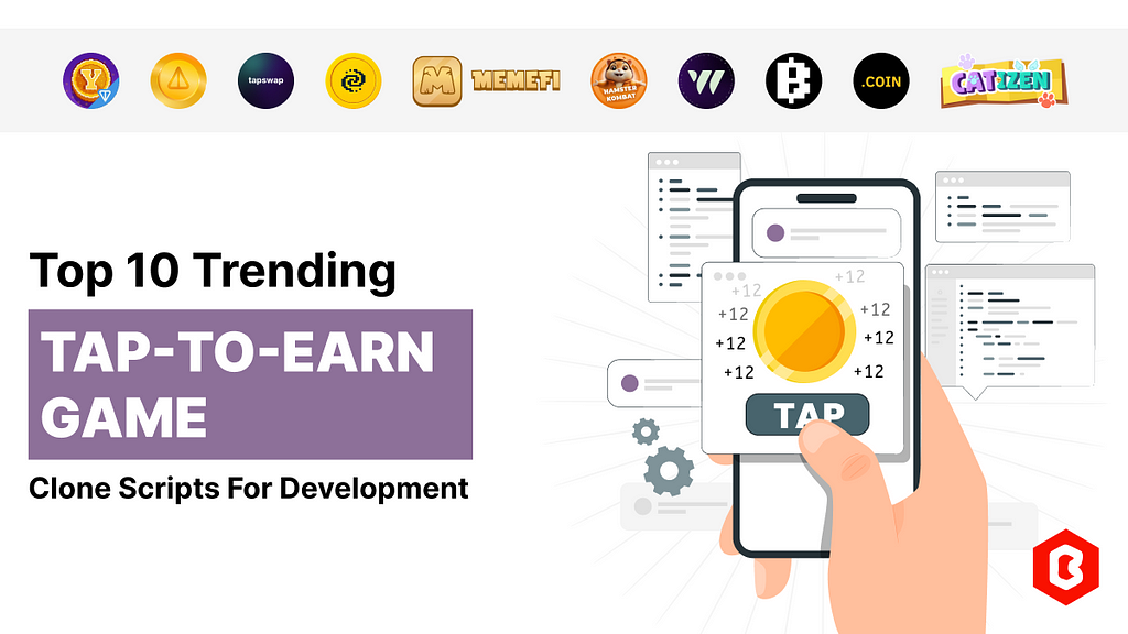Top 10 Trending Tap-to-Earn Game Clone Scripts