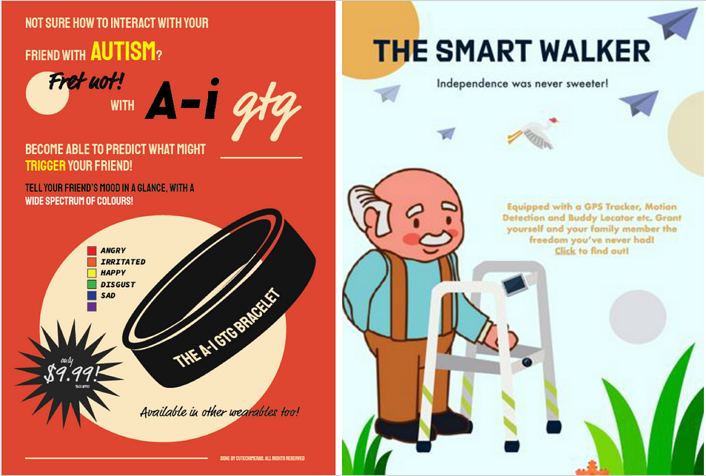Two ad mock-ups that visualize students’ AI concepts. One shows a bracelet and says “Not sure how to interact with your friend with autism? Fret not! with A-I GTG become able to predict what might trigger your friend! Tell your friend’s mood in a glance with a wide spectrum of colors!” The other shows an elderly man with a walker and says “The smart walker. Independence was never sweeter! Equipped with a GPS tracker, motion detection, and buddy locator etc.“