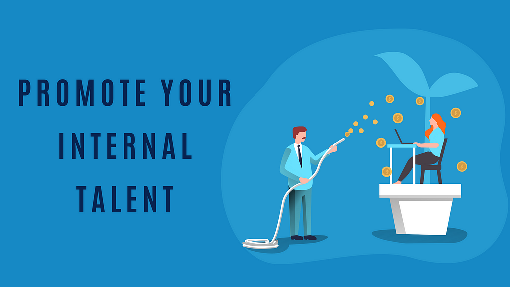 How to promote your internal talent?