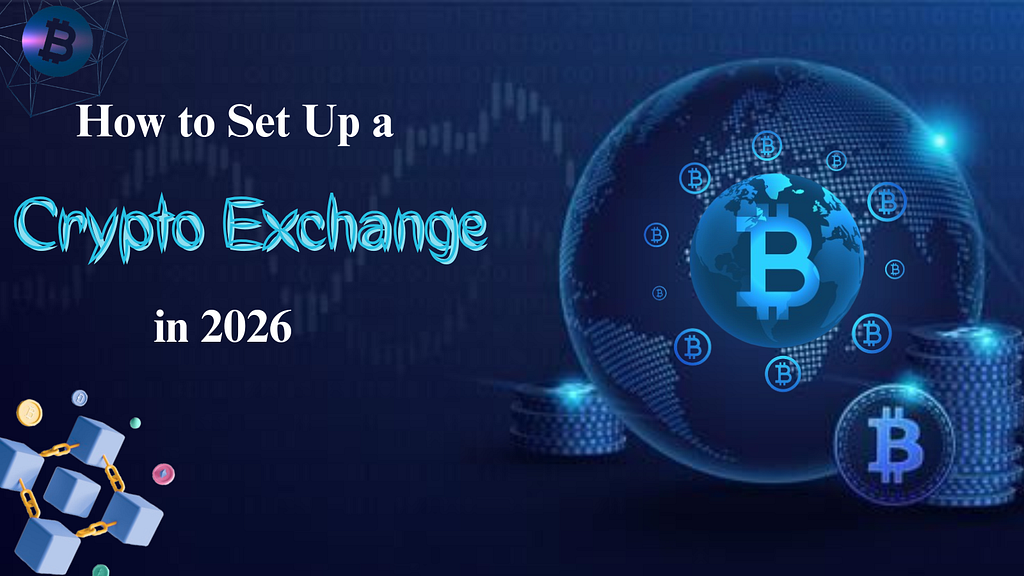How to Set Up a Crypto Exchange in 2026