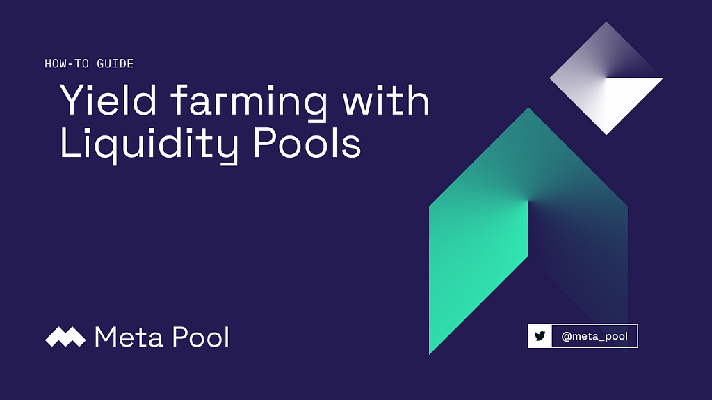 How-to Guide: Yield Farming with Liquidity Pools on NEAR