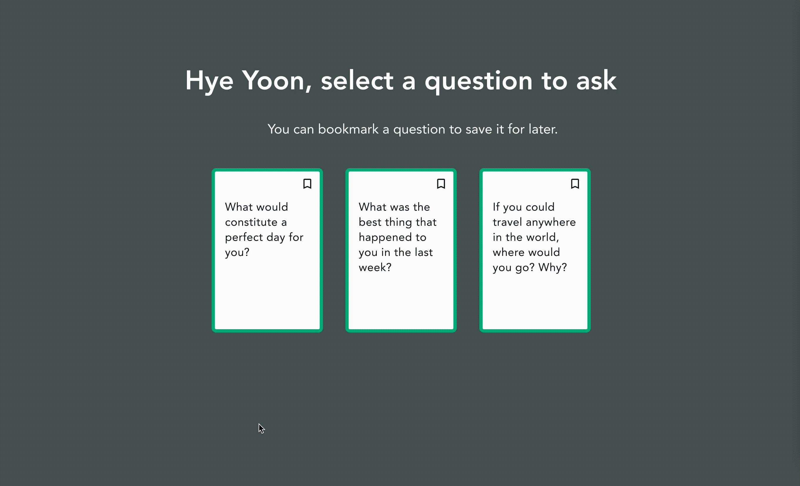 A low-fidelity prototype for TeamTalk: players take turns to choose one of three interesting questions to ask each other.
