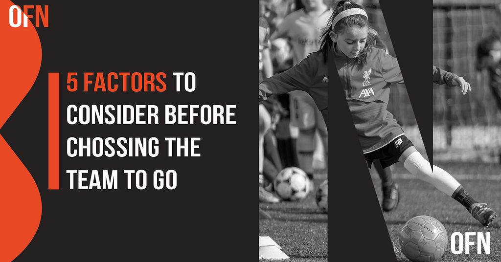 OFN Blog: Choosing the Best Youth Soccer Club: 5 Factors to Consider for Player Development