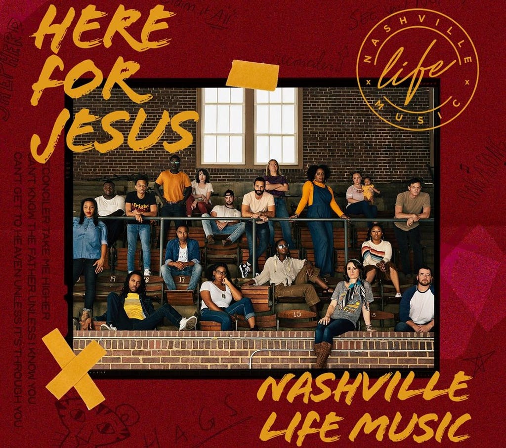 "Here For Jesus", primeiro álbum completo de estúdio do coletivo de louvor Nashville Life Music.