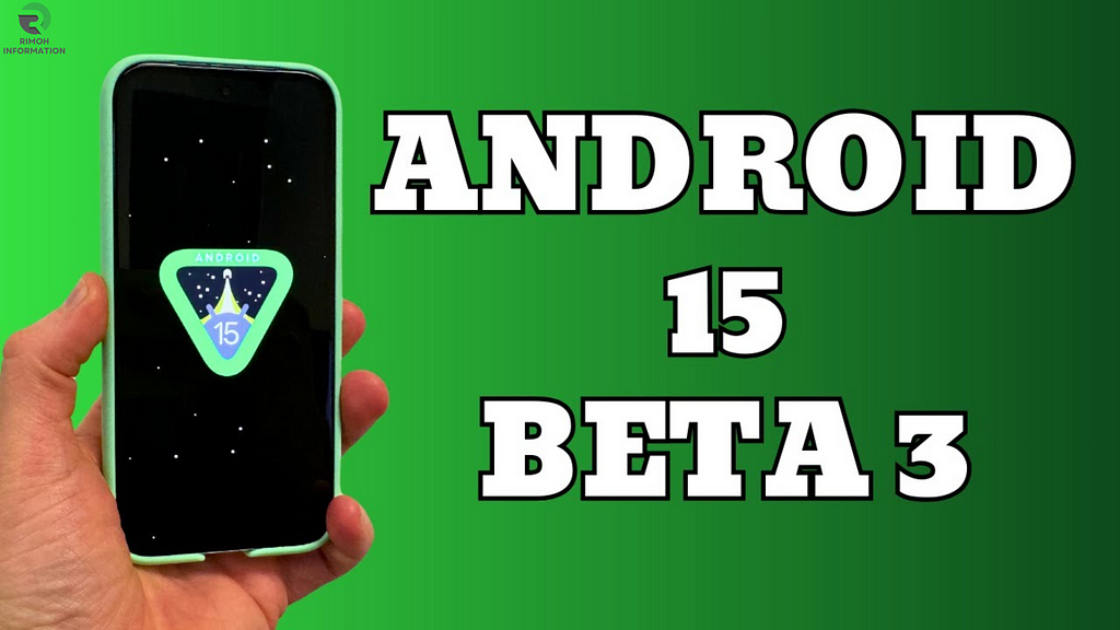 Android 15 Beta 3