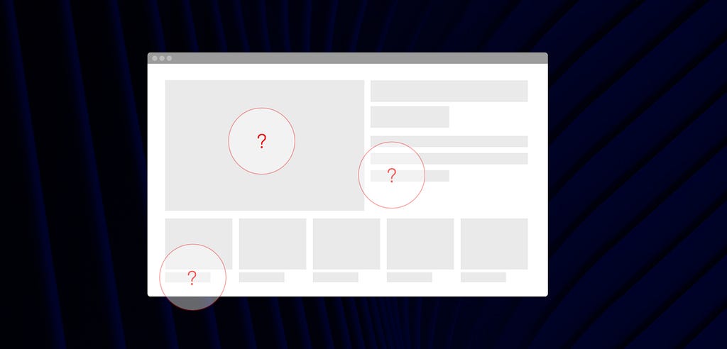 Stylized browser window with gray boxes representing content blocks with 3 question marks on certain sections.