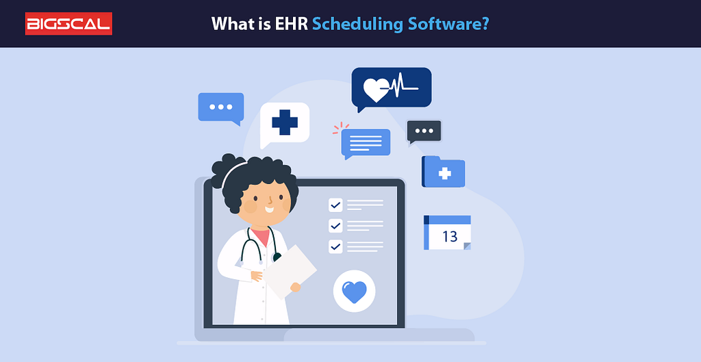 What is EHR Scheduling Software
