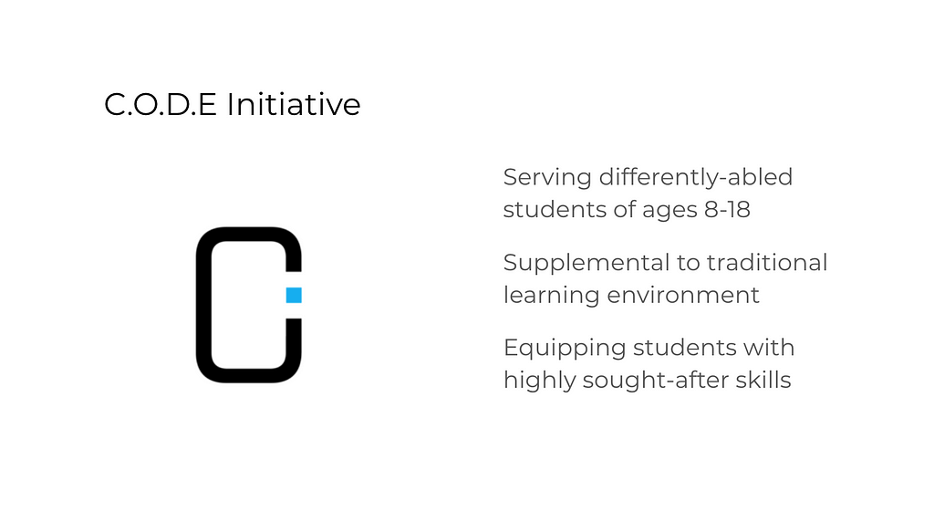 Serving differently-abled students Supplemental to traditional learning environment Equipping students with skills