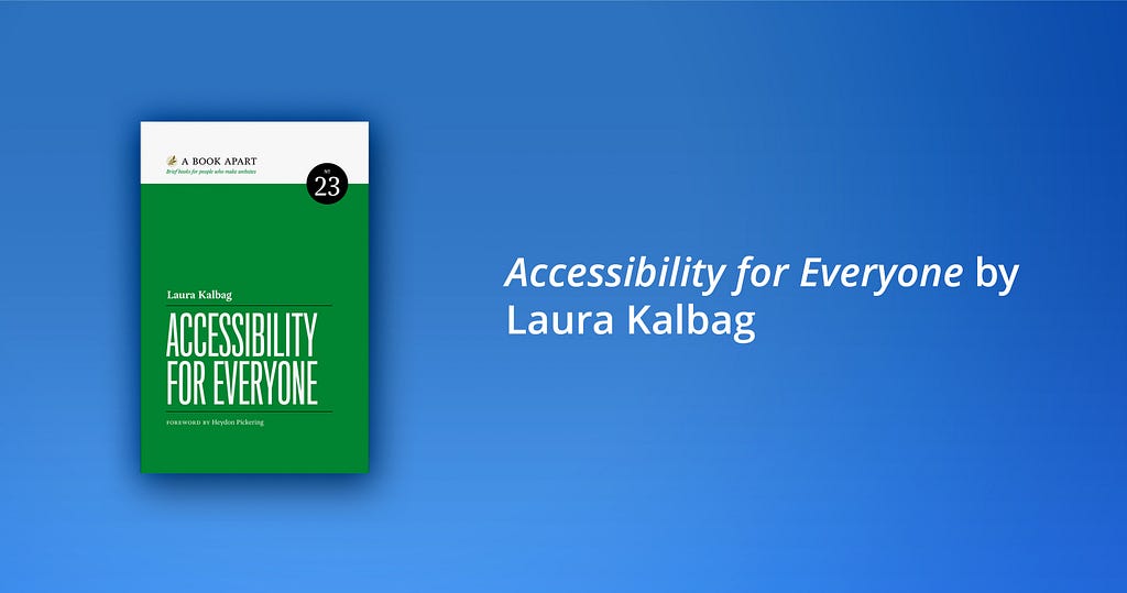 One of the best books on user experience according to SoftServe designers: Accessibility for Everyone by Laura Kalbag