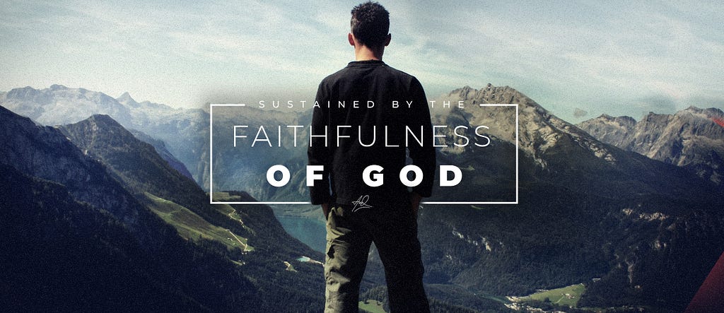 Sustained by the Faithfulness of God by Austin W. Duncan
