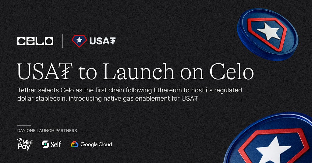 USA₮ to Launch on Celo: The First Chain Following Ethereum to Host the Regulated Dollar Stablecoin…