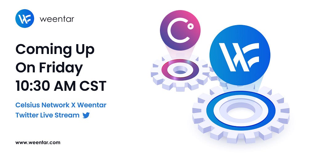 Live stream announcement between the CEO’s of Weentar and Celsius Network