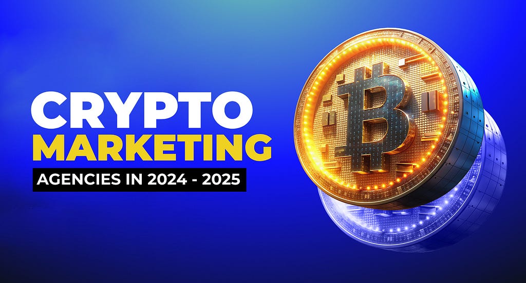 Top 17 Crypto Marketing Agencies in India for 2024–2025